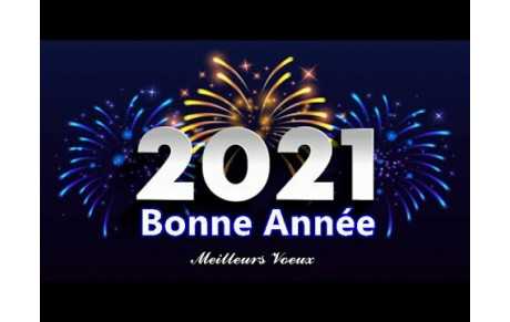 Bonne et heureuse année 2021 !